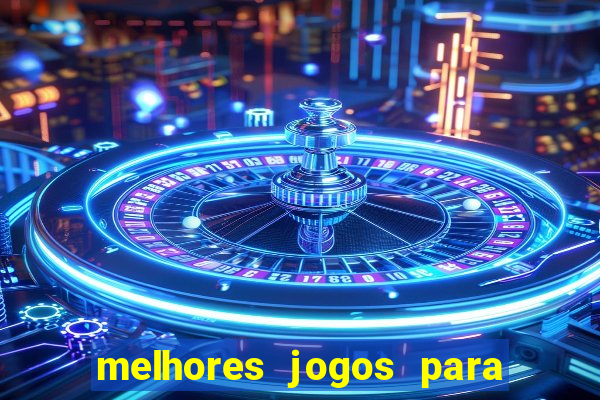 melhores jogos para play store